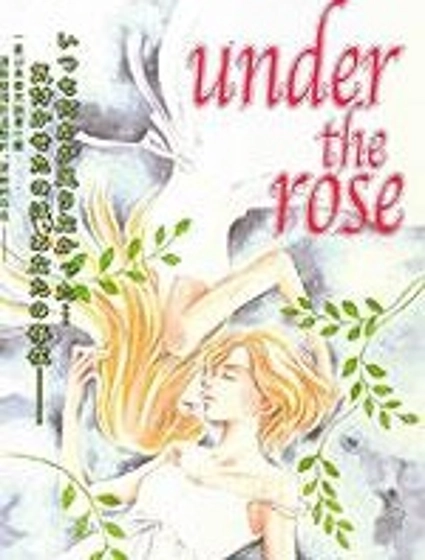 under the rose